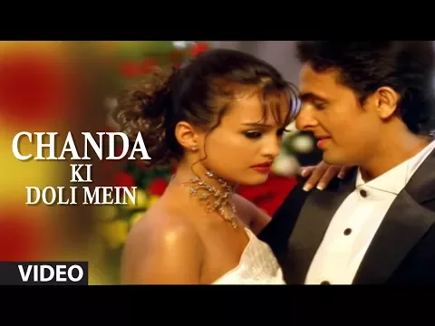 Download MP3 Chanda Ki Doli Mein Full Video Song - Sonu Nigam