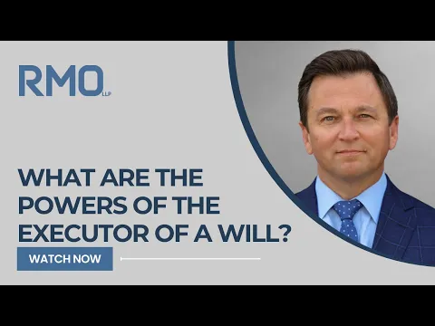 Download MP3 What Are the Powers of the Executor of a Will? | RMO Lawyers