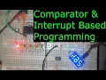 Comparator Interrupt Base Programming PIC Microcontroller Programming Tutorial MPLAB in C
