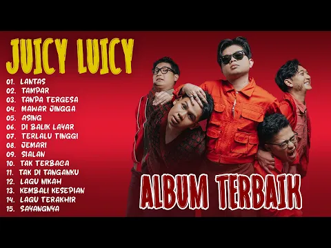 Download MP3 JUICY LUICY FULL ALBUM TERBAIK 2023 - KUMPULAN LAGU JUICY LUICY ENAK DIDENGAR - VIRAL TIKTOK