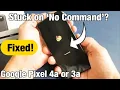 Download Lagu Pixel 3a or 4a: Stuck on 'No Command' (Dead Android Robot?) Let's Get U Out!