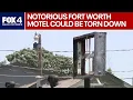 Fort Worth motel could be torn down for violations