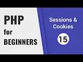 Sessions Cookies tutorial PHP for Beginners - Part 15