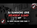 Download Lagu DJ SUNSHINE LOVE BREAKBEAT SLOWED SOUND 𝘼𝙡𝙚𝙭𝙭 𝖋𝖙 𝐒𝐗 VIRAL TIK TOK TERBARU 2024 !!!