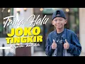 Download Lagu Joko  Tingkir Ngombe Dawet -  Tama Halu Penyanyi Asli Joko Tingkir [ Official Music Video]