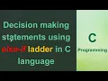 C - 10 else-if ladder in C Programming with examples simple C language tutorial