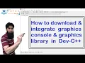 How to Download and Add Graphics Console in Dev-C on Windows 10