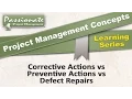 Project Management Concept Corrective and Preventive Actions Defect Repairs