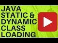 java static dynamic class loading interview