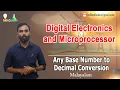 Any Base Number to Decimal Conversion Digital Electronics and Microprocessor Malayalam