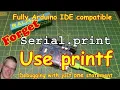 printf for Arduino and ESP32 ESP8266 easy formatted output