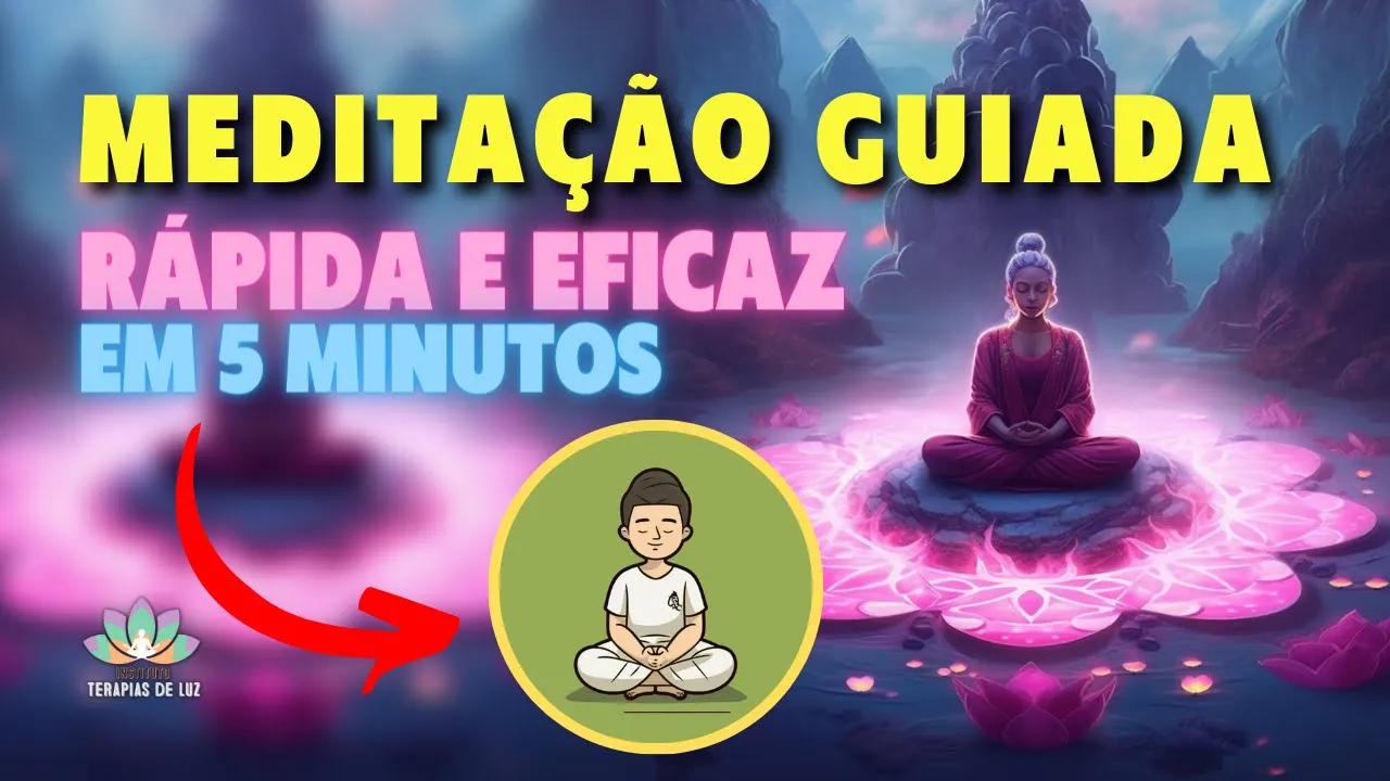 MEDITAÇÃO GUIADA EM 5 MINUTOS