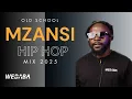 🔥Old School Mzansi Hip Hop Mix 2025 | Dj Webaba