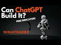 Building an Indicator with ChatGPT NinjaTrader Free Code