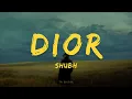 Shubh - Dior (Lyrics)