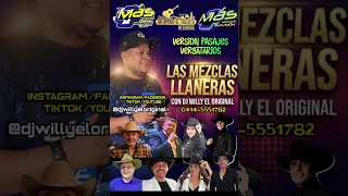 LAS MEZCLAS LLANERAS  VERSION PASAJES VERGATARIOS  1