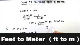 How to Convert from Feet to Meter Feet to Meter conversion Convert Feet to Meter ft to m