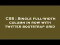 CSS Single full-width column in row with twitter bootstrap grid