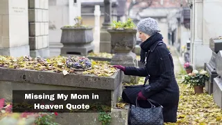Missing My Mom in Heaven Quote