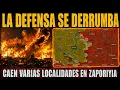 DEFENSES COLLAPSE SEVERAL TOWNS FALL IN ZAPORIYIA DRUZHKIVKA PREPARES FOR ASSAULT