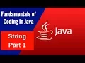 Fundamentals of Coding In Java - String Part 1