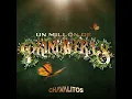 Un Millón De Primaveras - Los Chavalitos