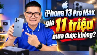 Tư vấn điện thoại: iPhone 13 Pro Max giá 11 triệu mua được không?