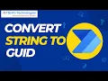 How To Convert String To GUID In Power Automate Convert string to GUID