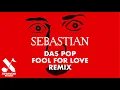Lagu Das Pop - Fool For Love (SebastiAn Remix) [Official Audio]