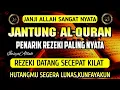 MUSTAJAB..!! PUTAR DZIKIR INI JANGAN KAGET REZEKI DATANG BERTUBI TUBI | Panjang umur \u0026 Hutang Luna$