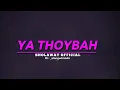 Download Lagu Sholawat Ya Thoybah - Ai khodijah ||  Official lirik