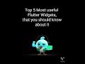 Top 5 Most useful flutter widget that you should know about it