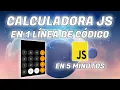 1-LINE CALCULATOR 5-MINUTE CALCULATOR JAVASCRIPT