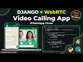 Django WebRTC Calling App WhatsApp Clone Final Year Project