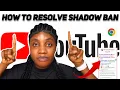 How to Resolve YouTube shadow Band Issues