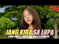 Lagu Party Paling Enak || JANG KIRA SA LUPA X GANTENG DOANG SELERA LONTE || Remix Terbaru 2022 FLP