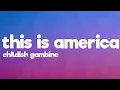 Download Lagu Childish Gambino  - This Is America (Lyrics)