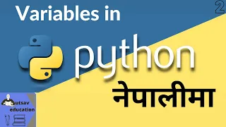 Python Variables Tutorial Understanding Variables in Nepali Basic Python Ep-2