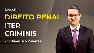 ITER CRIMINIS | Prof. Francisco Menezes