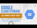 Google Cloud Storage Last-minute Cheat Sheet for Google Cloud Professional Certifications Exams