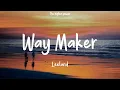 Download Lagu Leeland - Way Maker (Lyrics)