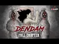 Download Lagu DENDAM - Santet Pocong Ayah FULL CHAPTER