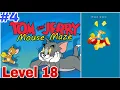 Tom and Jerry Mouse Maze - gameplay level 18