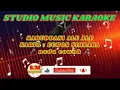 Download Lagu Karaoke bugis || Maruddani Ale Ale || Karya  : Echos simbara / Sady Cheng