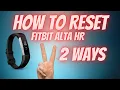 2 Ways How to Reset Fitbit Alta HR Button Restart and No Button Reboot
