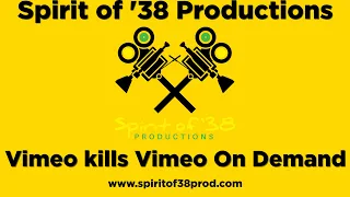 VIMEO KILLS VIMEO ON DEMAND HOW IT IMPACTS CUSTOMERS