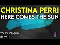 Christina Perri - Here Comes The Sun - Karaoke Instrumental