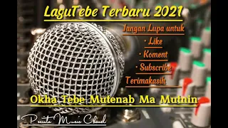 Download Okha Tebe Terbaru Mutenab Ma Mutnin MP3