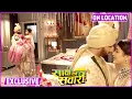Saavi Ki Savaari Today On Location Saavi Aur Nityam Ki First Night Nityam Ne Kiya Saavi Se Wada