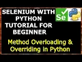 Method Overloading Method Overriding in Python Selenium with Python Tutorial for Beginners